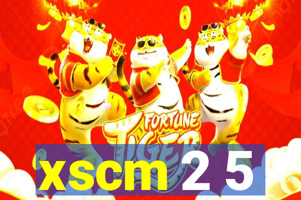 xscm 2 5