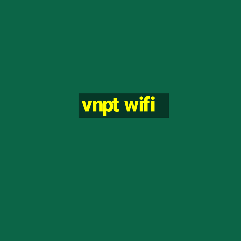 vnpt wifi