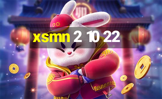 xsmn 2 10 22