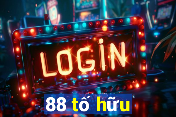 88 tố hữu