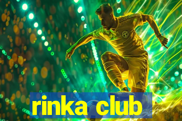 rinka club