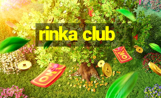 rinka club