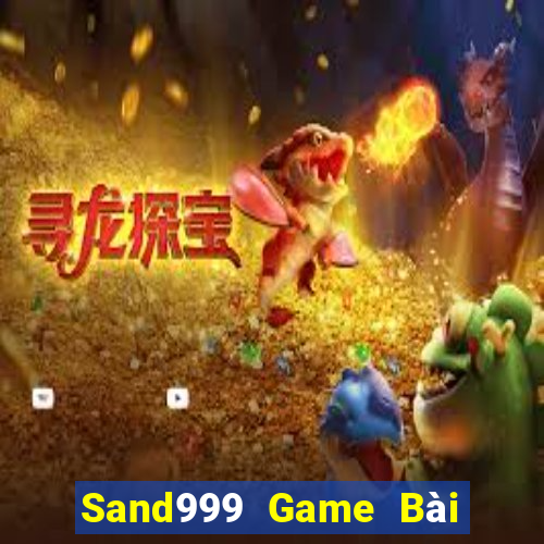 Sand999 Game Bài Slot Đổi Thưởng