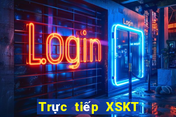 Trực tiếp XSKT thứ bảy