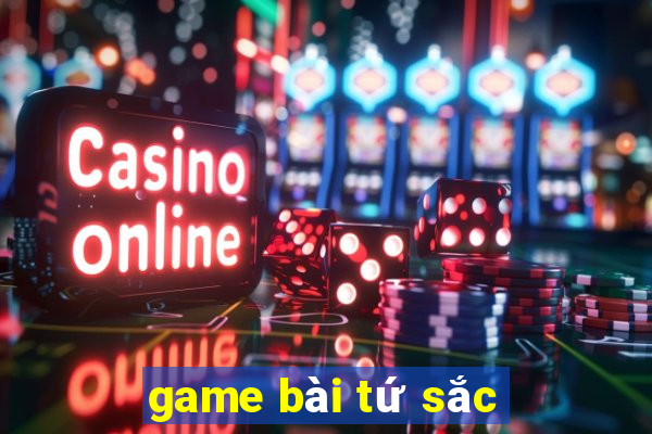 game bai tu sac