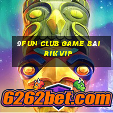 9Fun Club Game Bài Rikvip