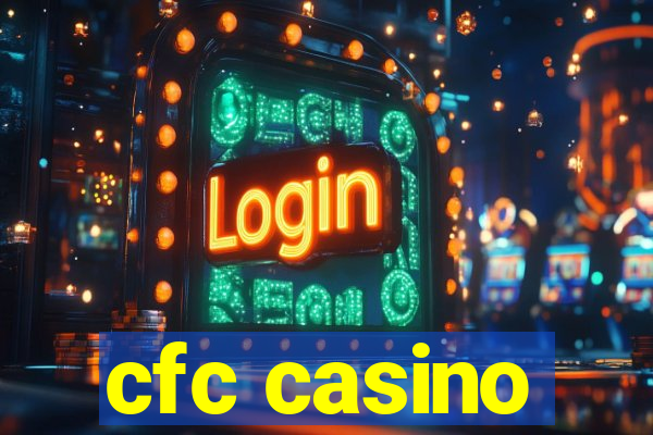 cfc casino