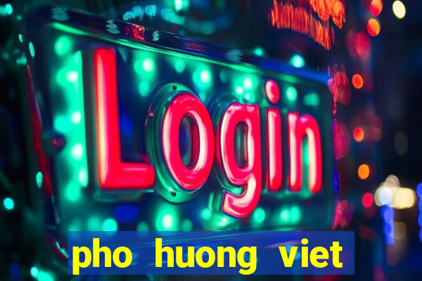 pho huong viet phone number