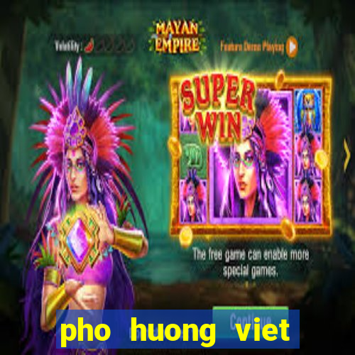 pho huong viet phone number