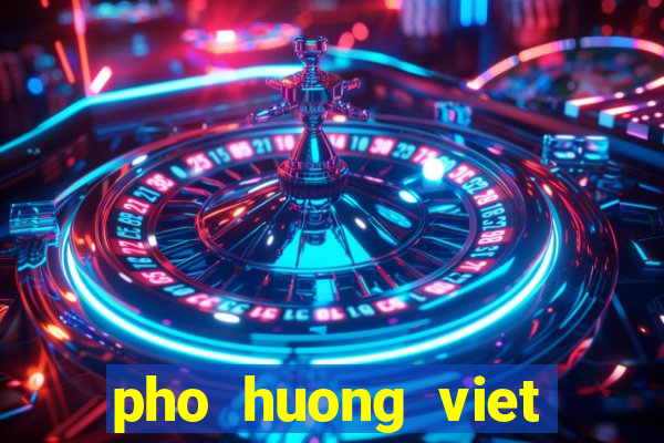 pho huong viet phone number