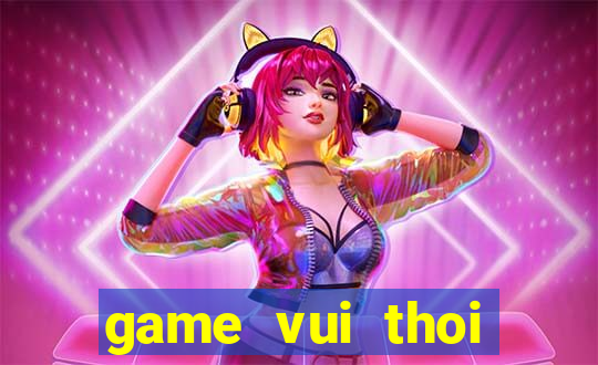 game vui thoi trang co dau