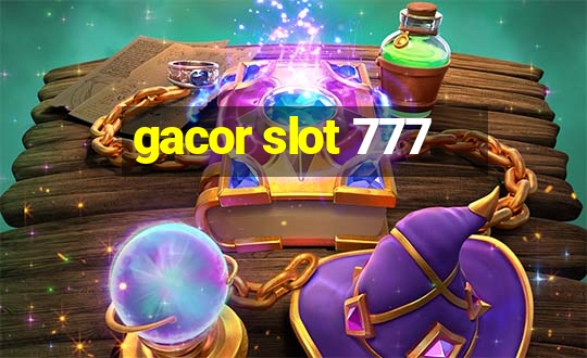 gacor slot 777