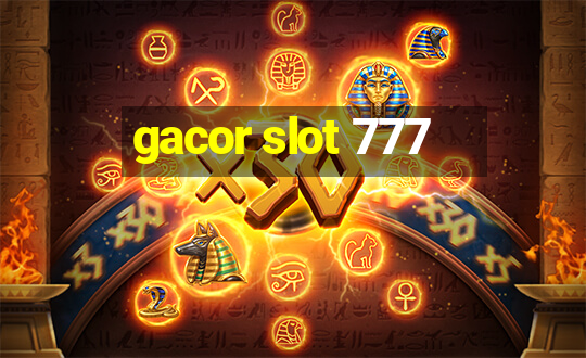 gacor slot 777