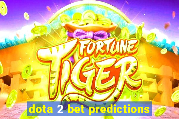 dota 2 bet predictions