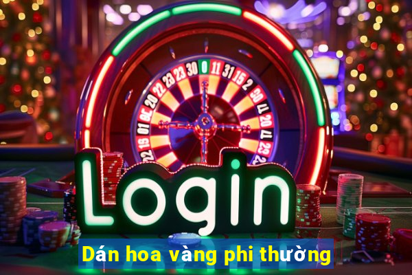 Dán hoa vàng phi thường