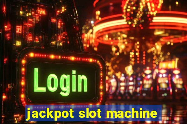 jackpot slot machine