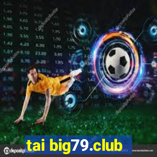 tai big79.club