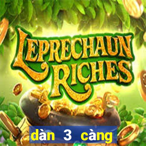 dàn 3 càng đánh quanh năm