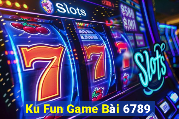 Ku Fun Game Bài 6789