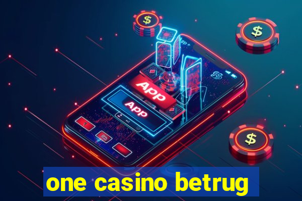 one casino betrug