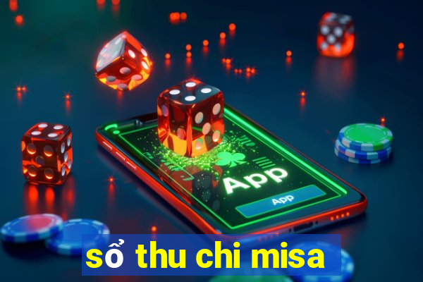 sổ thu chi misa