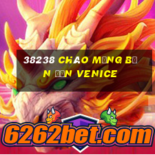 38238 Chào mừng bạn đến Venice