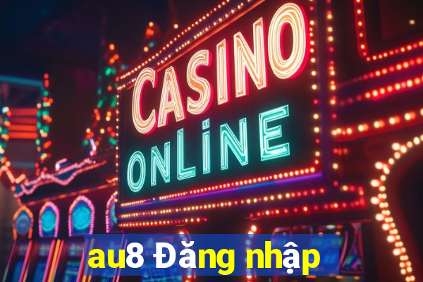 au8 Đăng nhập