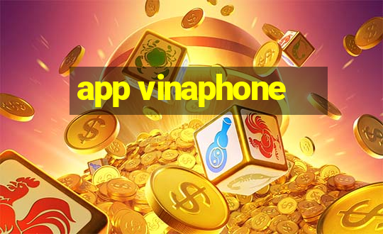 app vinaphone