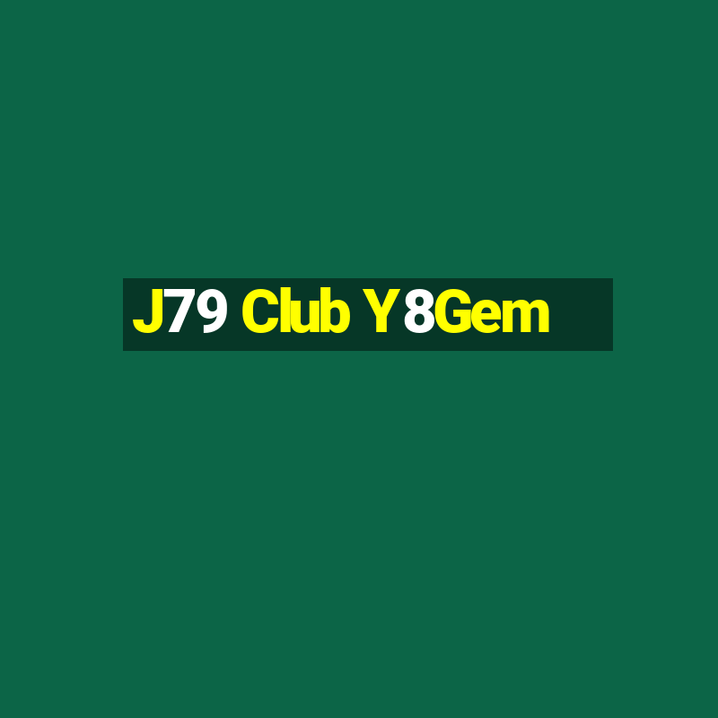 J79 Club Y8Gem