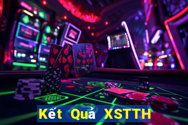 Kết Quả XSTTH Chủ Nhật