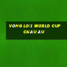 vòng loại world cup châu âu