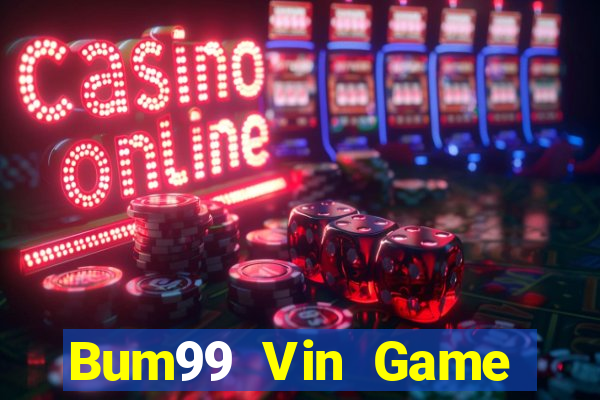 Bum99 Vin Game Bài Miễn Phí