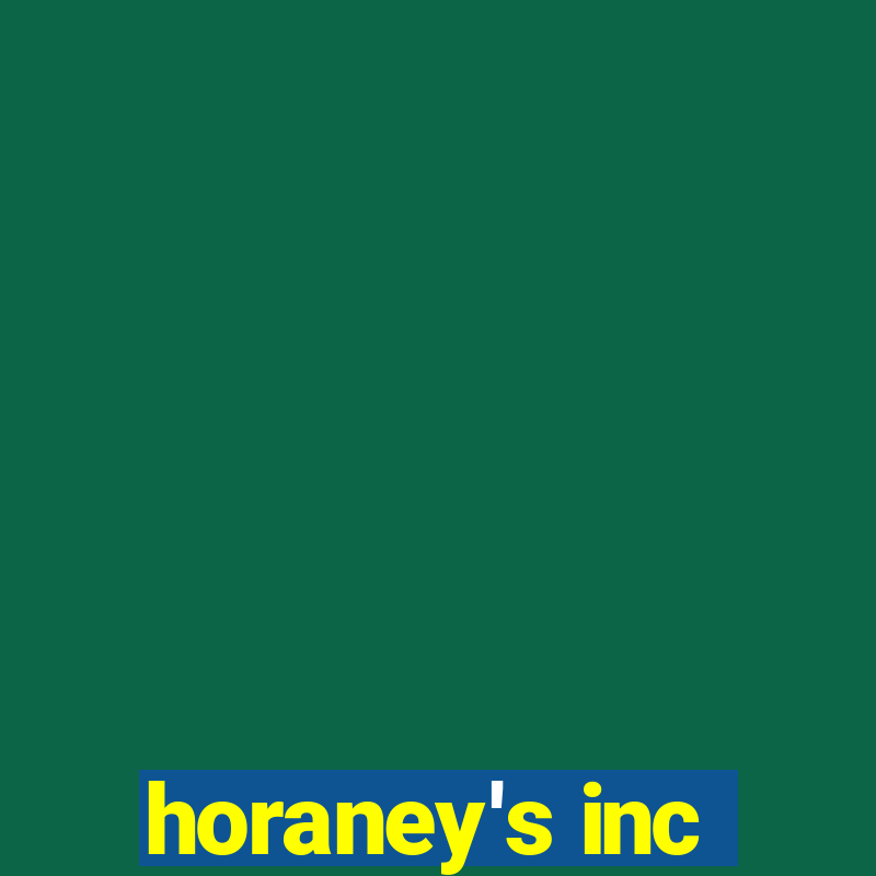 horaney's inc