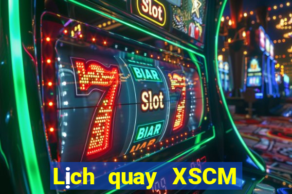 Lịch quay XSCM Thứ 5