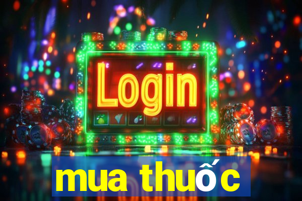 mua thuốc