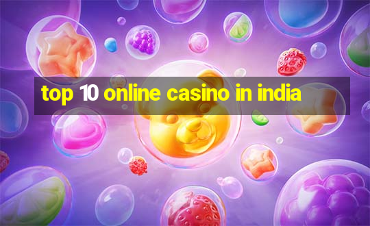 top 10 online casino in india