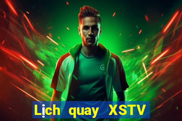 Lịch quay XSTV ngày 25