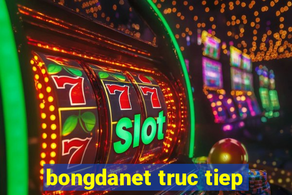 bongdanet truc tiep