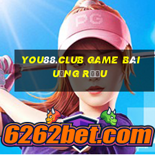 You88.Club Game Bài Uống Rượu