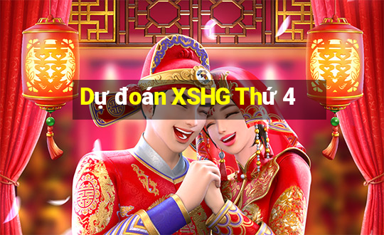 Dự đoán XSHG Thứ 4