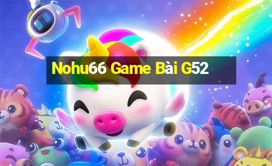 Nohu66 Game Bài G52