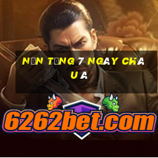 Nền tảng 7 ngày châu Á