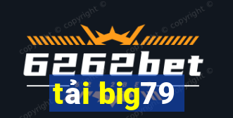 tải big79