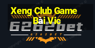 Xeng Club Game Bài Vic