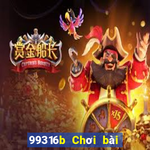 99316b Chơi bài onli lớn