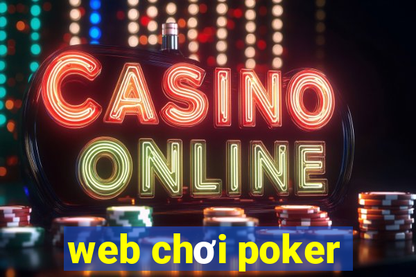 web chơi poker