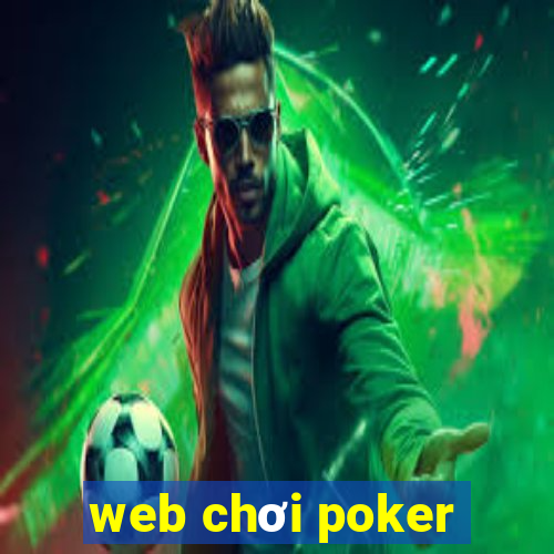 web chơi poker