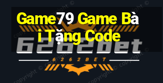 Game79 Game Bài Tặng Code