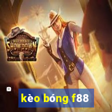 kèo bóng f88