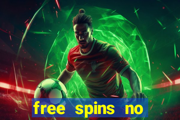 free spins no deposit win real money